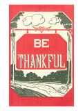 Be Thankful