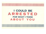 I Could be Arrested