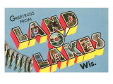 Greetings from Land O'Lakes  Wisconsin