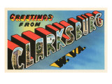 Greetings from Clarksburg  West Virginia