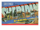 Greetings from Sheridan  Wyoming