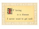If Loving is a Disease