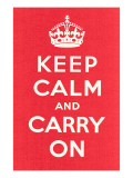 Keep Calm and Carry On