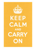 Keep Calm and Carry On