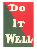 Do it Well Slogan