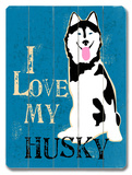 I Love My Husky
