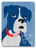 Love Me Love my dog