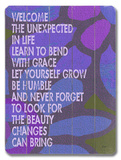 Welcome the unexpected in life