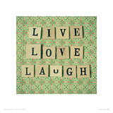 Live Love Laugh