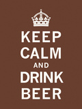 Keep Calm and Drink Beer