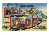 Greetings from North Dakota Bad Lands