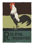 R is for rooster