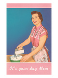 Its Your Day Mom  Lady with Mixer