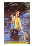 Greetings from Montana  Fishing Lady  Montana