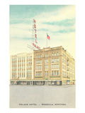 Palace Hotel  Missoula  Montana