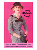 Happy Mothers Day  Glamorous and Fashionable
