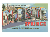 Greetings from Excelsior Springs  Missouri