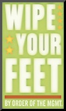 Wipe Your Feet