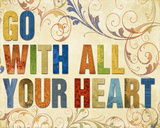 Go With All Your Heart