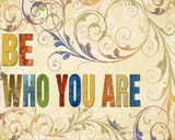 Be Who You Are