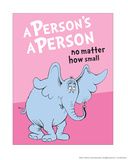 Horton Hears a Who: A Person's a Person (on pink)