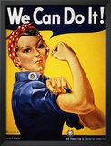 We Can Do It! (Rosie the Riveter)