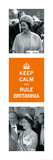 Keep Calm  Rule Britannia
