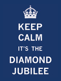 Keep Calm Diamond Jubilee I