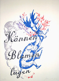 Können Blumen lügen