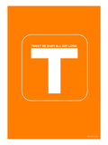 Tweet Me Baby All Day Long Orange Poster