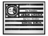 Presidential Campaign Flag of Abraham Lincoln for President and Hannibal Hamlin for Vice President