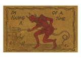 I'M Having a Devil of a Time' (Litho)