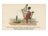 There Was a Young Lady of Welling  Whose Praise All the World Was A-Telling