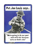 Private Joe Lewis Says…