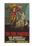 The Firefighters; Fighting Fate