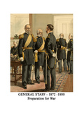 General Staff - 1872 -1880 - Preparation for War