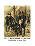 Grant and His Generals - 1861 - 1866 - Unconditional Surrender Grant