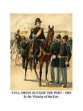 Full Dress Outside the Port - 1888 - in the Vicinity of the Fort