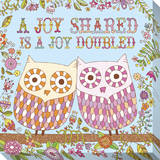 A Joy Shared Is a Joy Doubled