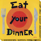 Eat Your Dinner
