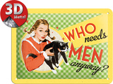Who Needs Men