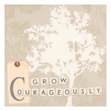 Grow Courageously