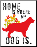 Home Is Where My Dog Is