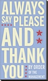 Always Say Please and Thank You