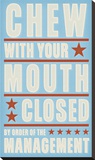 Chew with your Mouth Closed
