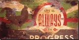 Always In Progress