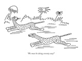 "We must be doing seventy easy!" - New Yorker Cartoon