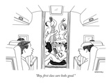 "Boy  first class sure looks good" - New Yorker Cartoon