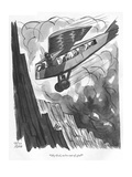 "My God  we're out of gin!" - New Yorker Cartoon