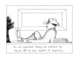 In an unbridled frenzy he altered his log-on ID to new depths of depravity - Cartoon